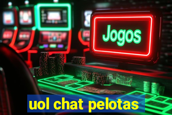 uol chat pelotas